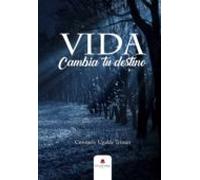 Vida Construye Tu Destino (ebook)