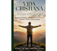 Vida Cristiana: Edición para Jóvenes