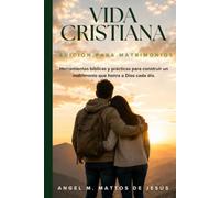 Vida Cristiana: Edición para Matrimonios