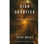 Vida Cuántica: El Reino De Dios Está Dentro De Ti