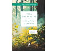 Vida das Plantas nos Campos e nos Jardins (Crianças Observadoras)