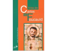 Vida de Carlos de Foucauld: 21 (Retratos de bolsillo)