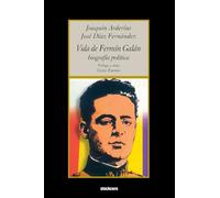 Vida de Fermín Galán (Biografía política)