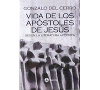 Vida de los apóstoles de Jesús según la literatura apócrifa (RAICES)