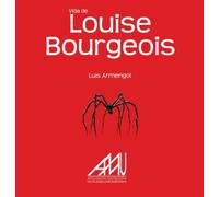 Vida De Louise Bourgeois