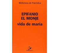 Vida de María: 8 (Biblioteca de Patrística)