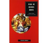 Vida de Miguel Ángel (Discurso artístico)