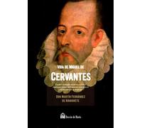VIDA DE MIGUEL DE CERVANTES | Aa. Vv.