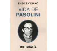 VIDA DE PASOLINI: Biografía (Grandes Biografías) [Tapa blanda] [Oct 24, 2025] Siciliano, Enzo