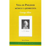 Vida De Philidor Musico Y Ajedrecista