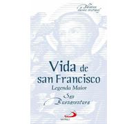 Vida de san Francisco: Legenda Maior (Biblioteca de clásicos cristianos)