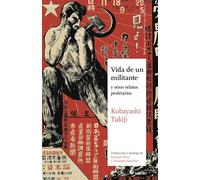 VIDA DE UN MILITANTE | Takiji Kobayashi