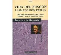 Vida Del Buscon Llamado Don Pablos (4ª Ed.)