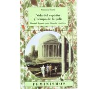 Vida del espíritu y tiempo de la polis: Hannah Arendt entre filosofía y política (Feminismos)