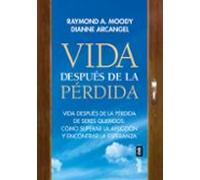 Vida después de la pérdida. Vida después de la pérdida de seres queridos: cómo superar la aflicción y encontrar la esperanza (Best book)