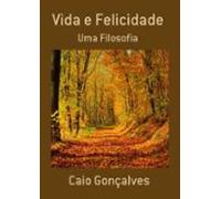 Vida E Felicidade (ebook)