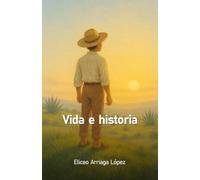 Vida e historia