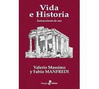 Vida e Historia: Instrucciones de uso (Ensayo)