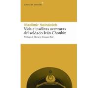 Vida e insólitas aventuras del soldado Iván Chonkin | Vladimir Voinóvich, Antonio Samos García