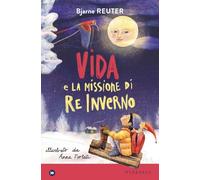 Vida e la missione di Re Inverno (I miniborei)