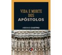 Vida E Morte Dos Apóstolos (ebook)