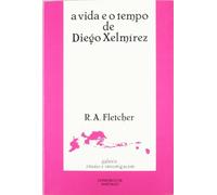 Vida e o tempo de diego xelmirez, a: 18 (Ensaio)