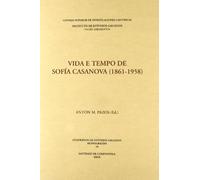 Vida e tempo de Sofía Casanova (1861-1958): 10 (Cuadernos de Estudios Gallegos. Monografías)