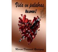 Vida en Palabras: Volumen I