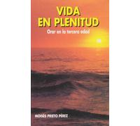 Vida en plenitud. Orar en la tercera edad (N/E) (Edibesa de bolsillo)