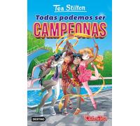 Vida en Ratford 18. Todas podemos ser campeonas: Vida en Ratford 18 (Tea Stilton)