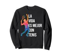 Vida es Mejor con Tenis Entrenador Tenista Jugador De Tenis Sudadera