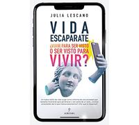 Vida escaparate: ¿Vivir para ser visto o ser visto para vivir? (Sociedad actual)