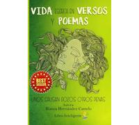 VIDA escrita en VERSOS y POEMAS: UNOS CAUSAN GOZOS OTROS PENAS