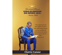 VIDA GLORIOSA NO REINO 365+: Devocional Diário, Edição de Março, 2026 (March Edition, 2026)