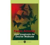 Vida Imaginaria Del Doctor Mabuse