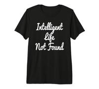 Vida Inteligente no encontrada Camiseta Premium