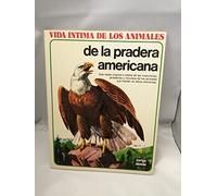 Vida intima de los animales de la pradera americana