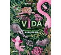 Vida: Las asombrosas maravillas de la bioldiversidad (El libro Océano de)