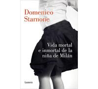 Vida mortal e inmortal de la niña de Milán (Narrativa)