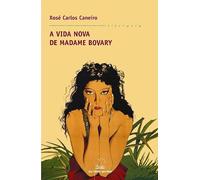 Vida nova de madame bovary, a: 257 (Literaria)