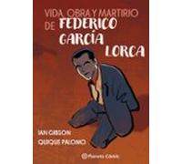 Vida Obra Y Martirio De Federico García Lorca