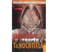 VIDA,PASION Y MUERTE DE TENOCHTITLAN: 631 (Popular (fce))