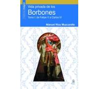 Vida Privada de los Borbones