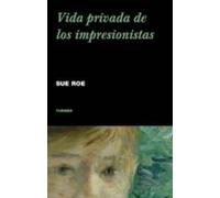 Vida Privada De Los Impresionistas