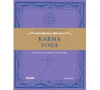 Vida saludable. Karma yoga: Yoga en la vida cotidiana
