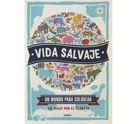 Vida salvaje (Un mundo para colorear)