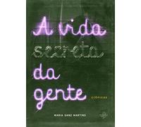 vida secreta da gente a