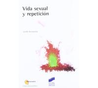 Vida sexual y repetición: 10 (Psicoanálisis. Clínica psicoanalítica)