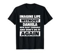 Vida sin Daniela Funny Daniela Nombre Camiseta gráfica económica, Hombre, Negro, S