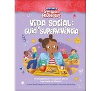 VIDA SOCIAL GUIA DE SUPERVIVENCIA SOM NOIES PODEROSES